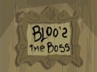 Bloo's the Boss - Imagination Companions, A Foster's Home for Imaginary ...